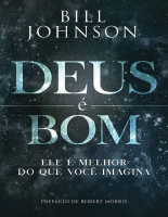 Deus é Bom - Bill Johnson.epub